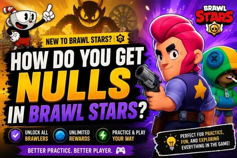 How Do You Get Nulls in Brawl Stars?